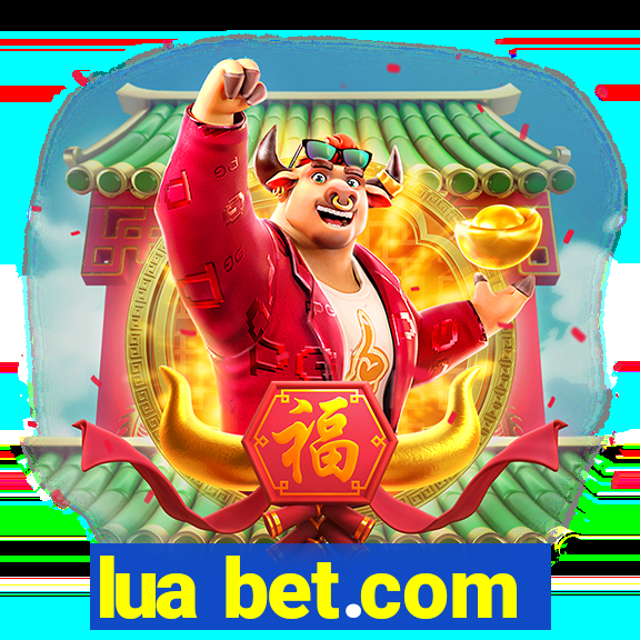 lua bet.com